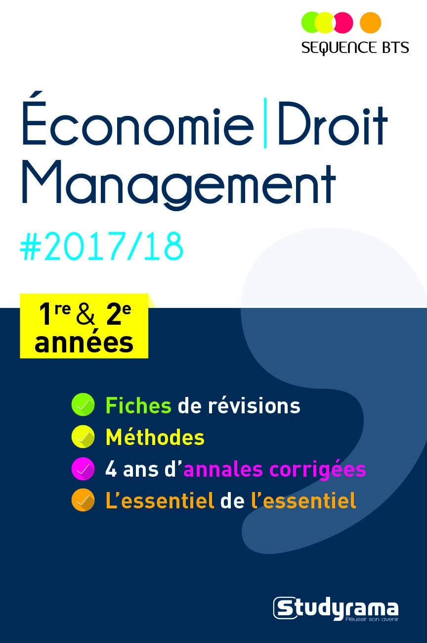 Economie-droit, management : BTS 1re et 2e années : 2017-2018