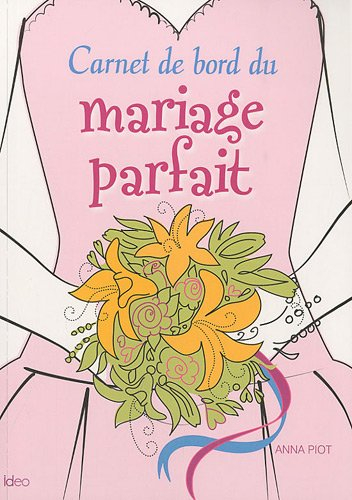 Carnet de bord du mariage parfait