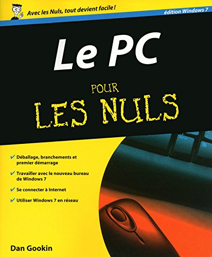 Le PC pour les nuls : édition Windows 7