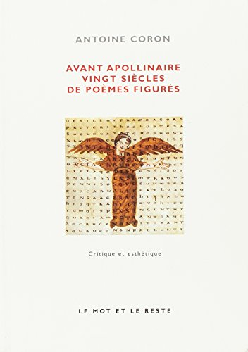 Avant Apollinaire, vingt siècles de poèmes figurés