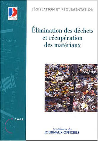 Elimination des déchets et récupération des matériaux