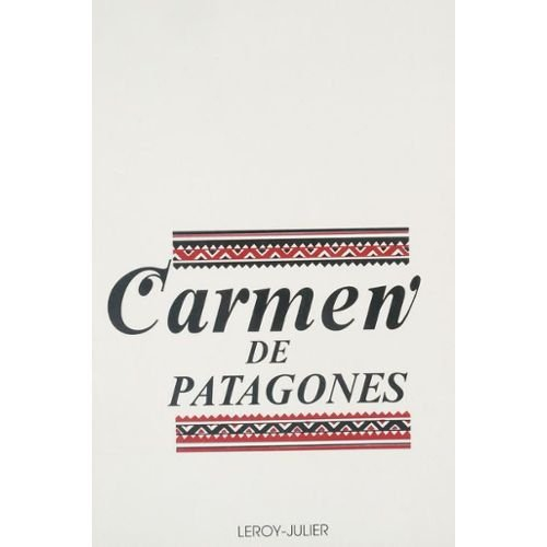 Carmen de Patagones : récit merveilleux