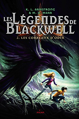 Les légendes de Blackwell. Vol. 2. Les corbeaux d'Odin