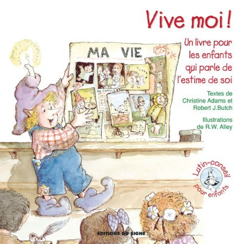 Vive moi ! : un livre pour les enfants qui parle de l'estime de soi