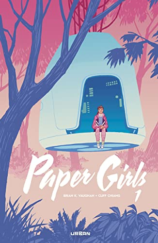 Paper girls : intégrale. Vol. 1