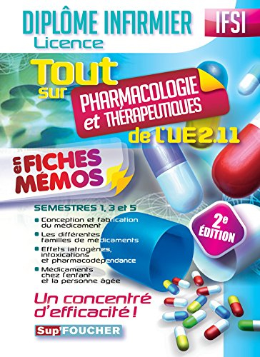 Tout sur pharmacologie et thérapeutiques de l'UE 2.11 en fiches mémos : IFSI : diplôme infirmier, li