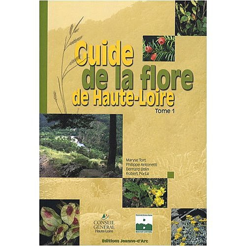 Guide de la flore de Haute-Loire. Vol. 1