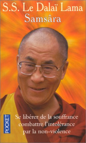 Samsâra : la vie, la mort, la renaissance : le livre du Dalaï-Lama