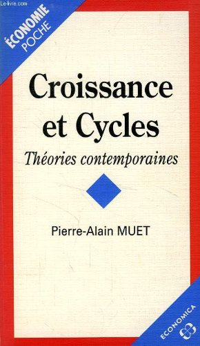 Croissance et cycles : théories contemporaines