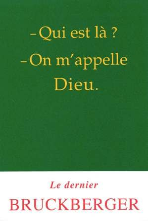 Qui est là ? On m'appelle Dieu