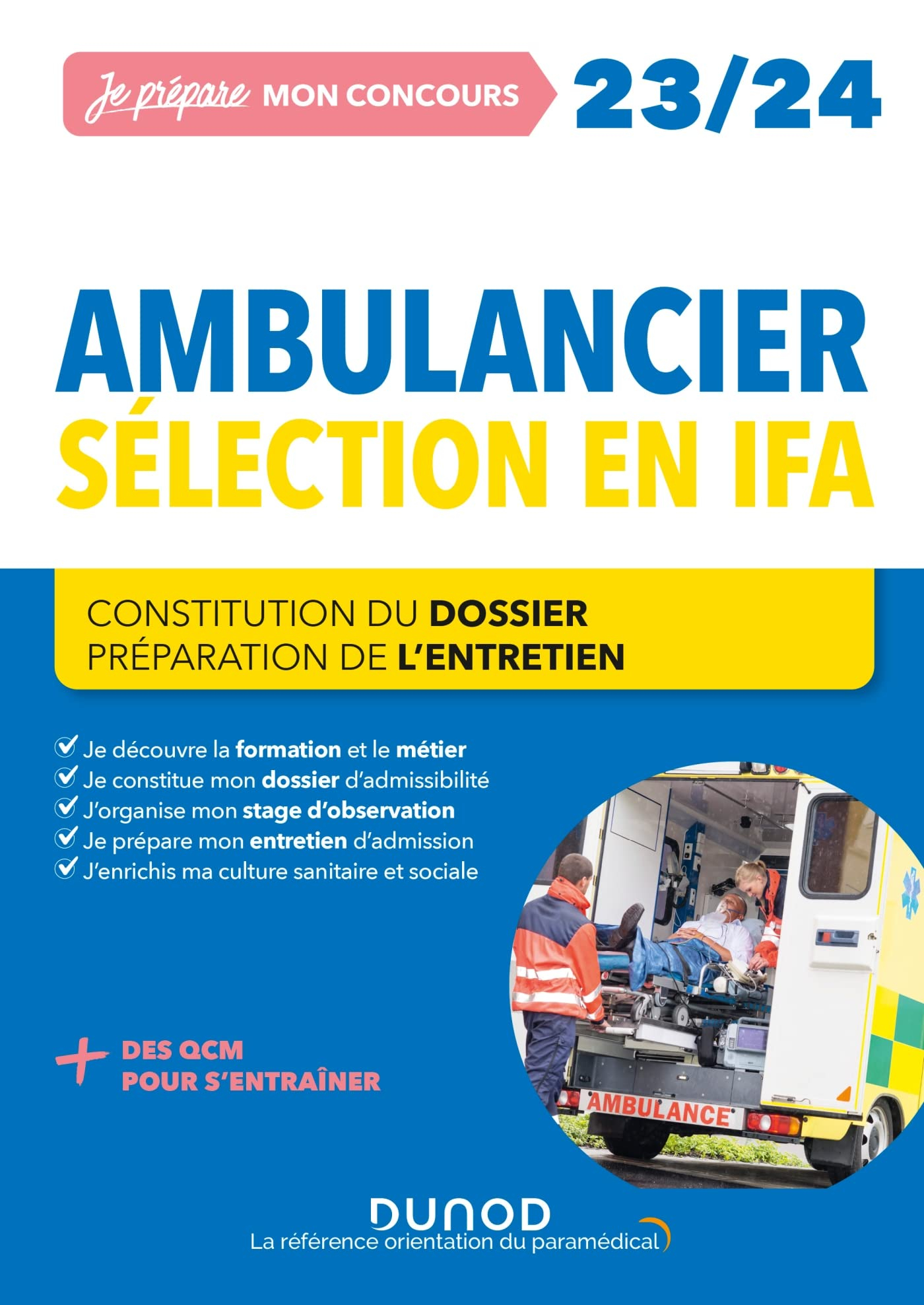 Ambulancier 2023-2024 : sélection en IFA : constitution du dossier, préparation de l'entretien
