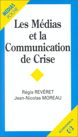 Les médias et la communication de crise