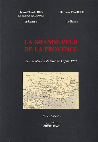 La Grande peur de la Provence : le tremblement de terre du 11 juin 1909