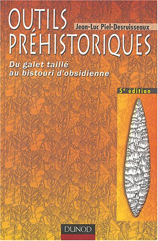 Outils préhistoriques : du galet taillé au bistouri d'obsidienne