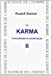 Le karma : considérations ésotériques. Vol. 2
