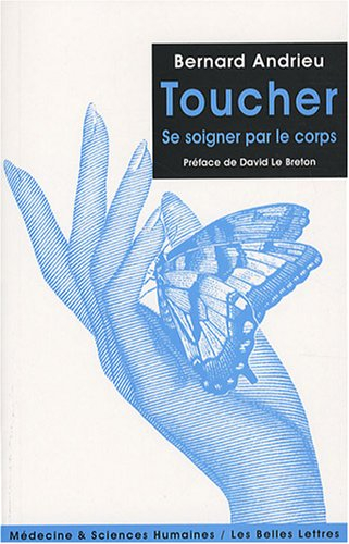 Toucher : se soigner par le corps