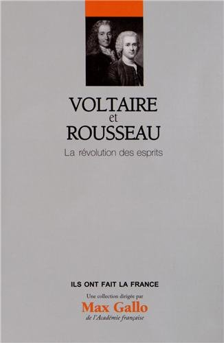 Voltaire et Rousseau : la révolution des esprits