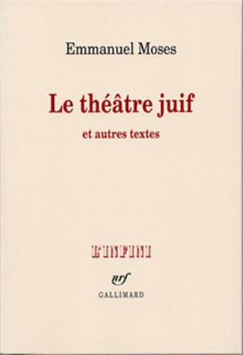 Le théâtre juif : et autres textes