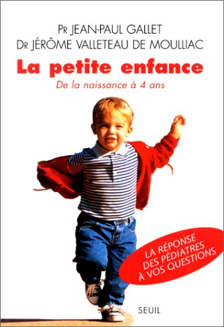 La petite enfance : de la naissance à 4 ans