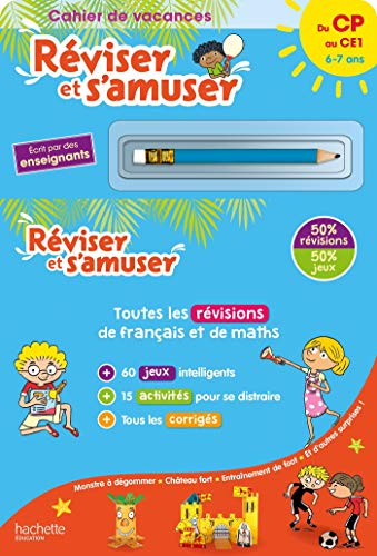 Réviser et s'amuser, du CP au CE1, 6-7 ans : cahier de vacances : toutes les révisions de français e