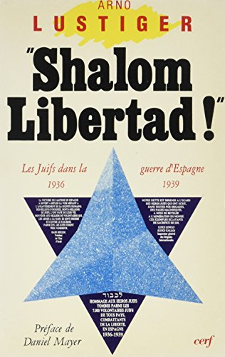 Shalom libertad : les juifs dans la guerre civile espagnole