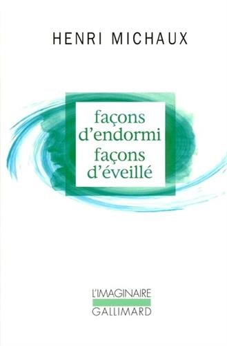 Façons d'endormi, façons d'éveillé