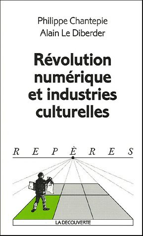 Révolution numérique et industries culturelles