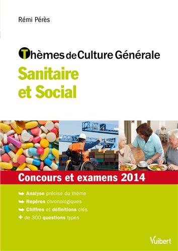 Thèmes de culture générale, sanitaire et social : concours et examens 2014