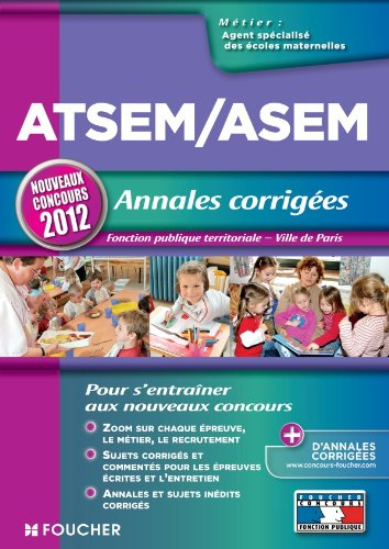 ATSEM-ASEM, agent spécialisé des écoles maternelles, annales corrigées : fonction publique territori