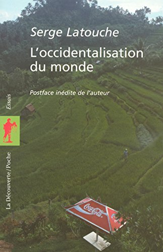L'occidentalisation du monde : essai sur la signification, la portée et les limites de l'uniformisat