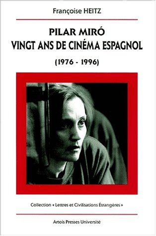 Pilar Miro : 20 ans de cinéma espagnol