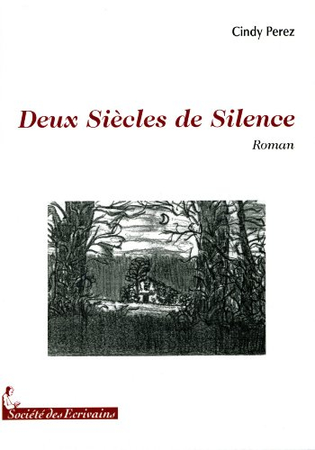 DEUX SIECLES DE SILENCE