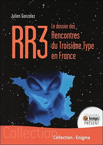 RR3 : le dossier des rencontres du troisième type en France