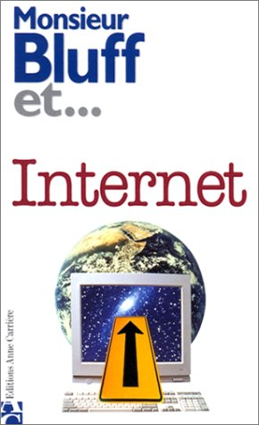 Monsieur Bluff et Internet