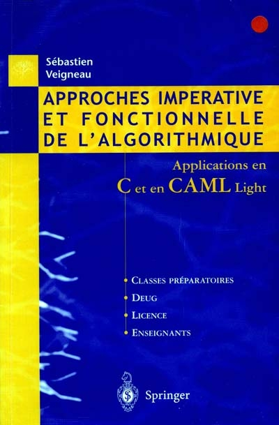 Approches impérative et fonctionnelle de l'algorithmique : applications en C et en CAML-Light