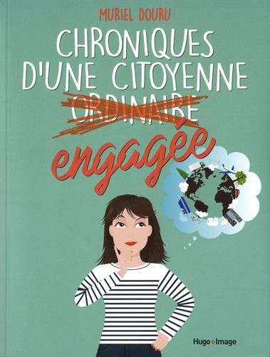 Chroniques d'une citoyenne ordinaire engagée