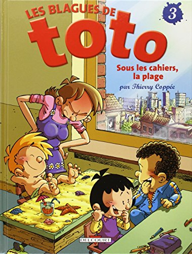 Les blagues de Toto. Vol. 3. Sous les cahiers, la plage