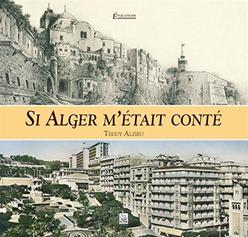 Si Alger m'était conté