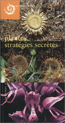 N° 46-47 : Plantes, stratégies secrètes