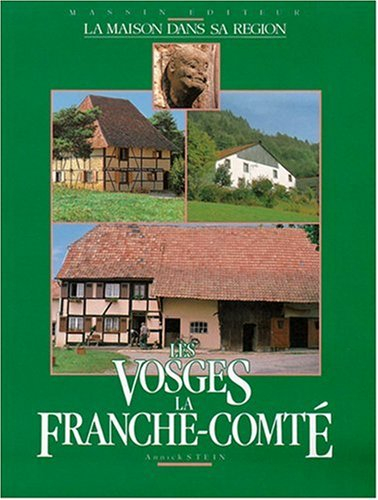 Les Vosges, la Franche-Comté