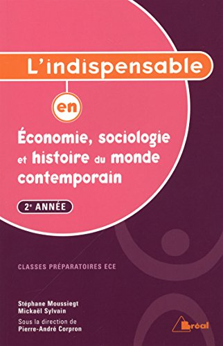 L'indispensable en économie, sociologie et histoire du monde contemporain : 2e année : classes prépa
