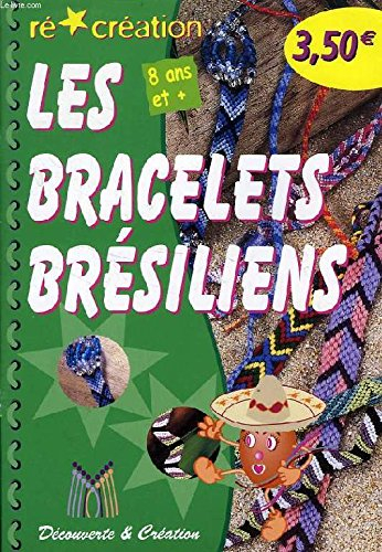 les bracelets brésiliens