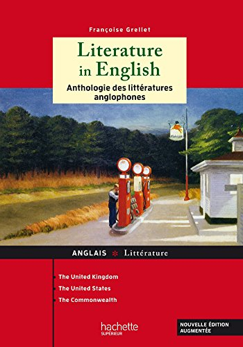 Literature in English : anthologie des littératures anglophones : the United Kingdom, the United Sta