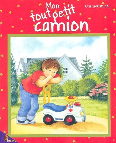 Mon tout petit camion : une aventure...