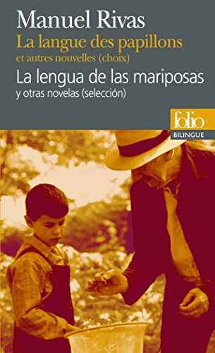 La langue des papillons : et autres nouvelles (choix). La lengua de las marisposas : y otras novelas