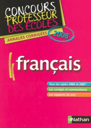 Annales corrigées du CRPE français : 2008