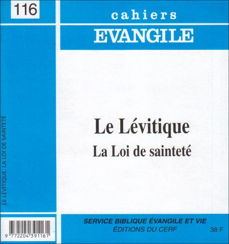 Cahiers Evangile, n° 116. Le Lévitique : la Loi de sainteté
