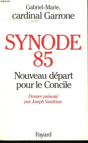 Synode 85 : nouveau départ pour le Concile