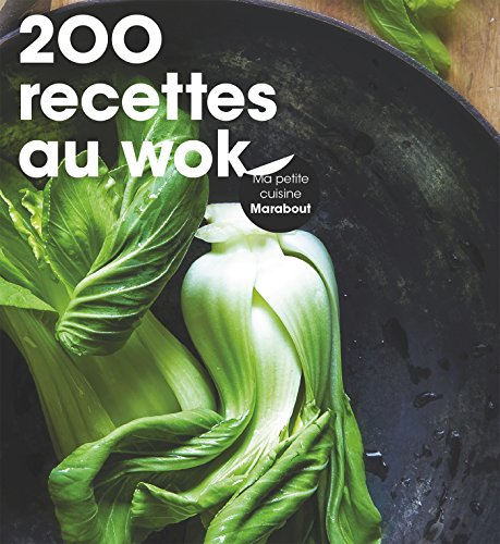 200 recettes au wok