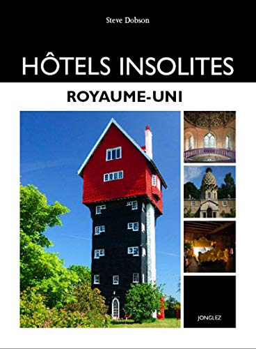 Hôtels insolites : Royaume-Uni